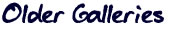 older galleries